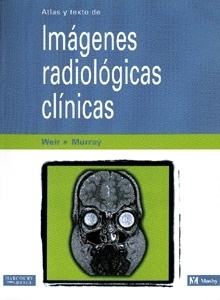 Atlas y Texto de Imagenes Radiológicas Clínicas