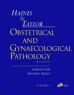 Haines and Taylor Obstetrical and Gynaecological Pathology
