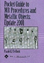 Pocket Guide to MR Procedures and Metallic objects (Update 2001)
