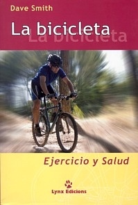 La Bicicleta "Ejercicio y Salud"