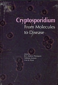 Cryptosporidium "From Molecules to Disease"