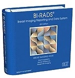 Breast Imaging Reporting and Data System  (BI-RADS ) Atlas