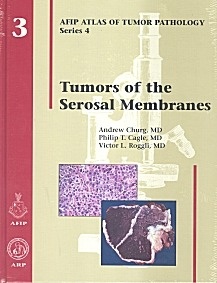 Tumors of the Serosal Membranes. Serie 4 tomo 3