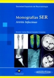 Monografias SER. Artritis Infecciosas