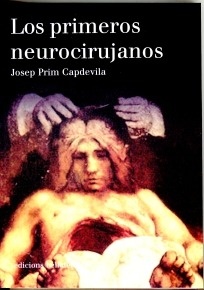 Los Primeros Neurocirujanos