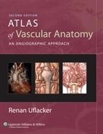 Atlas of Vascular Anatomy "An Angiographic Approach"