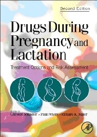 Drugs During Pregnancy and Lactation "Treatment Options and Risk Assessment"