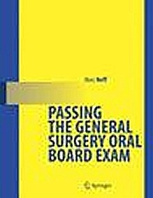 Passing the General Surgery Oral Board Exam