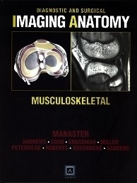 Musculoskeletal "Diagnostic And Surgical Imaging Anatomy."