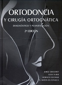 Ortodoncia y Cirugía Ortognática: Diagnostico y Planificación