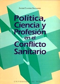 Política, Ciencia y Profesión en el Conflicto Sanitario