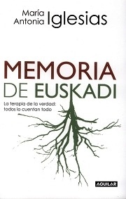 Memoria de Euskadi "La Terapia de la Verdad"