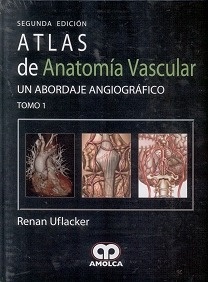 Atlas de Anatomía Vascular. Un Abordaje Angiográfico 2 Vols.