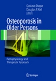 Osteoporosis In Older Persons "Pathophysiology And Therapeutic Approach"