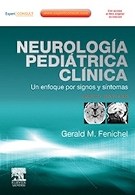 Neurología Pediátrica Clínica + Expert Consult "Un Enfoque por Signos y Síntomas"