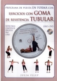 Programa de Puesta en Forma con Ejercicios con Goma de Resistencia Tubular "Incluye DVD"