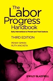 The Labor Progress Handbook "Early Interventions to Prevent and Treat Dystocia"