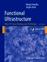 Functional Ultrastructure "Atlas of Tissue Biology and Pathology"