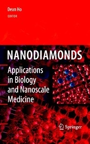 Nanodiamonds "Applications in Biology and Nanoscale Medicine"
