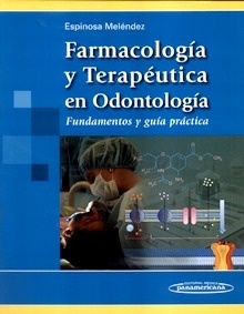 Farmacología y Terapéutica en Odontología "Fundamentos y Guía Práctica"