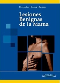 Lesiones Benignas de la Mama