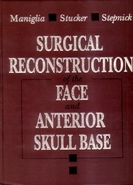 Surgical Reconstruction of the Face & Anterior Skull Base