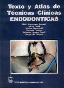Texto y Atlas de Técnicas Clínicas Endodonticas