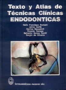 Texto y Atlas de Técnicas Clínicas Endodonticas