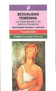 Sexualidad Femenina "La Libido Genital y Su Destino Femenino"