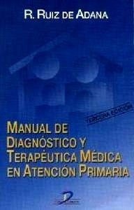 Manual de Diagnóstico y Terapéutica Médica Atención Primaria