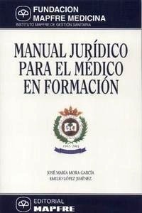 Manual Jurídico para el Médico en Formación