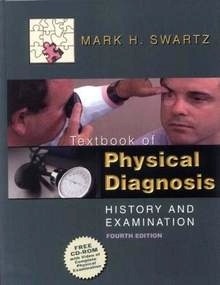 Textbook of Physical Diagnosis "History and Examination. Cd Rom with video complete examination"