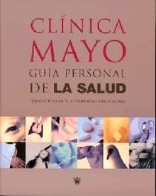 Clinica Mayo. Guia Personal de la Salud