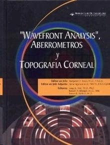 Wavefront Analysis, Aberrometros y Topografia Corneal
