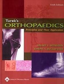 Turek'S Orthopaedics "Principles And Their Application"
