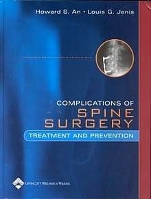 Complications Of Spine Surgery "Treatment And Prevention"