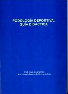 Podología Deportiva "Guía Didáctica"