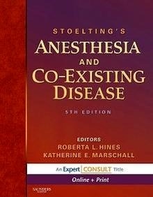 Stoelting's Anesthesia and Co-Existing Disease "Online and Print"