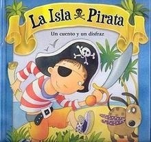 La Isla Pirata "Un Cuento y Un Disfraz"