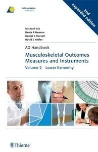 Musculoeskeletal Outcomes Measures and Instruments 2 Vols. "AO Handbook"