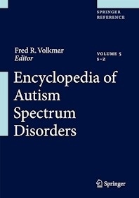 Encyclopedia of Autism Spectrum Disorders 5 Vols.