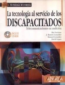 Tecnologia al Servicio de los Discapacitados "Incluye Cd Rom"