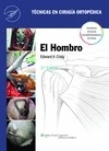 El Hombro "Técnicas en Cirugía Ortopédica"