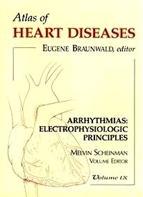 Arrythmias : Eletrophysiologic Principles Vol.9