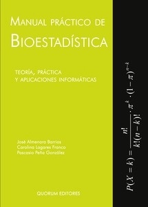 Manual Práctico de Bioestadística (AGOTADO) "Teoría, Práctica y Aplicaciones Informáticas"