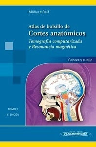 Atlas de Bolsillo de Cortes Anatómicos. Tomo 1 "Tomografía computarizada y resonancia magnética: cabeza y cuello"