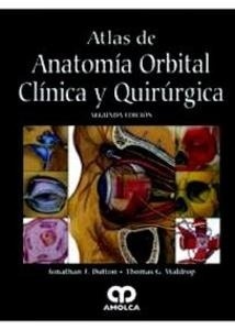Atlas de Anatomía Orbital Clínica Quirúrgica