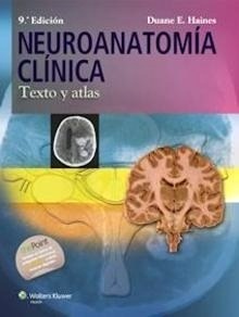 Neuroanatomía. Texto y Atlas