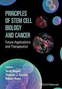 Principles Of Stem Cell Biology And Cancer "Future Applications And Therapeutics"