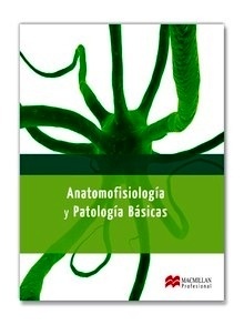 Anatomofisiologia y Patología Básicas